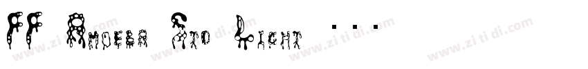 FF Amoeba Std Light字体转换